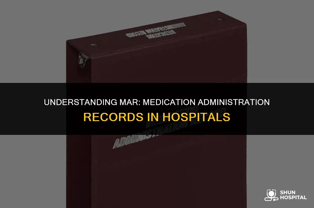 what is mar at hospital