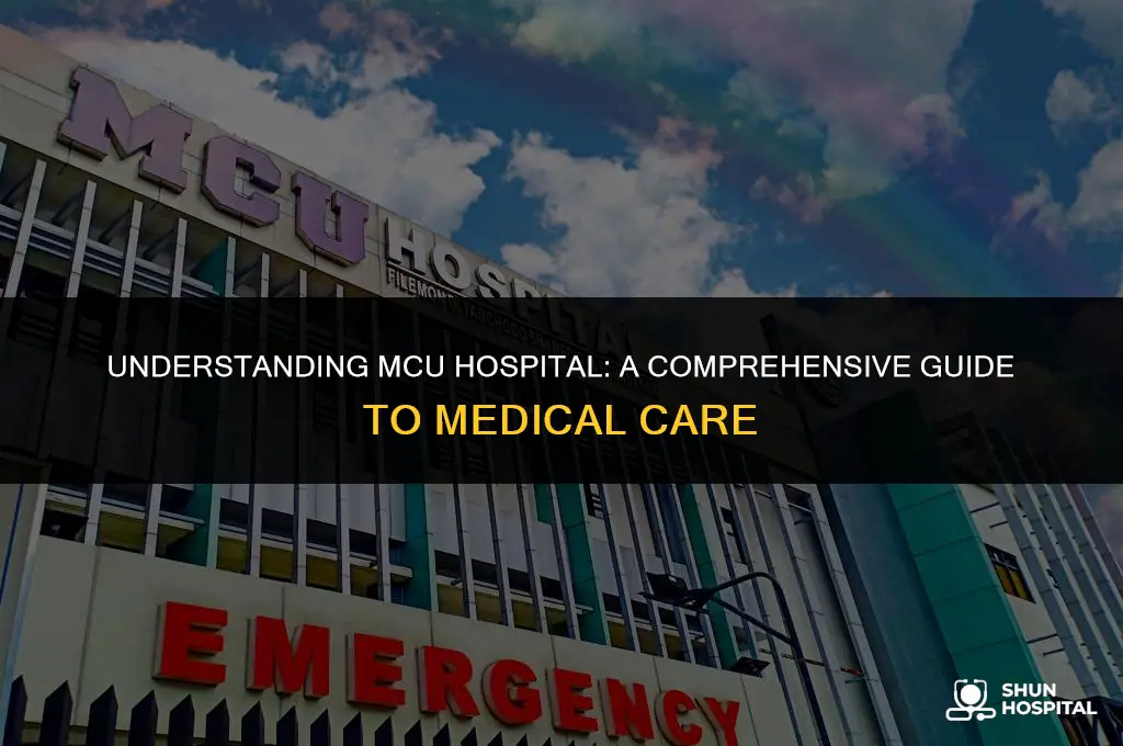what is mcu hospital