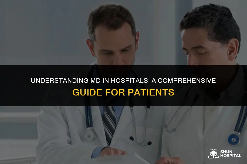what is md in hospital