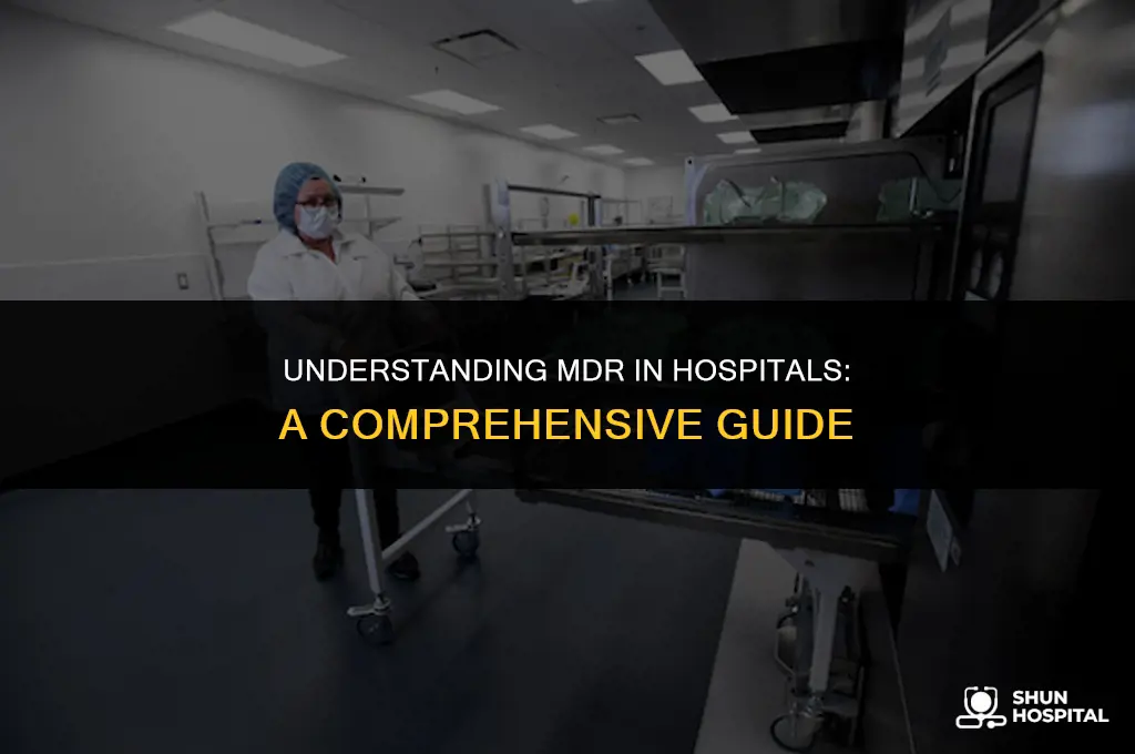 what is mdr in hospital