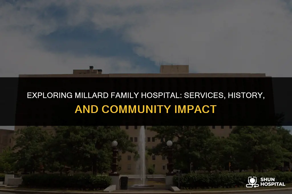 what is millard family hospital