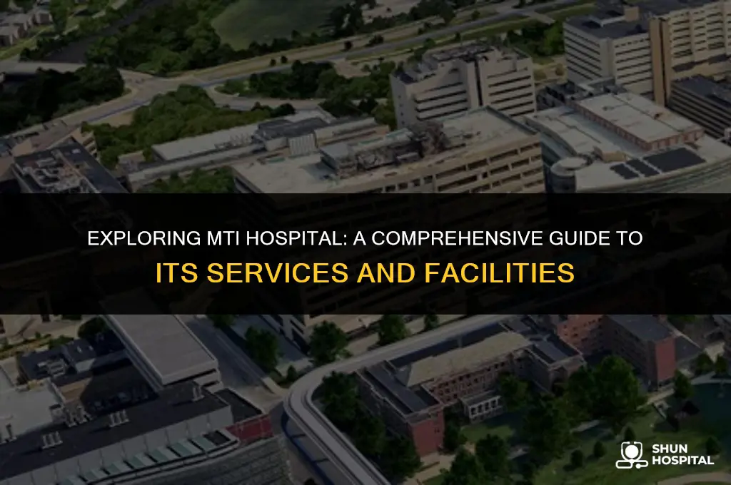 what is mti hospital