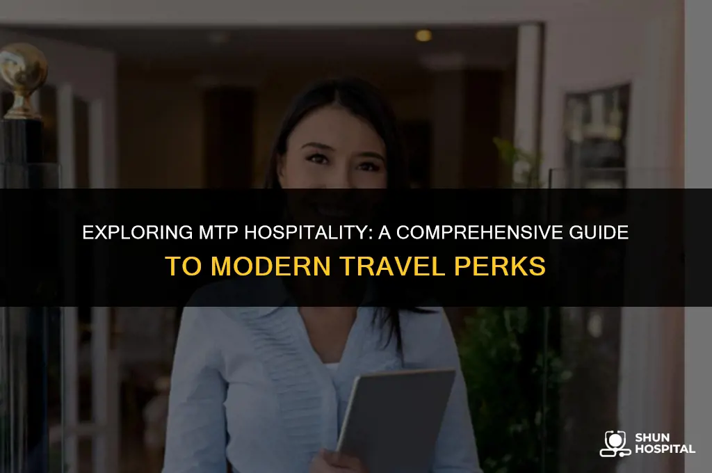 what is mtp hospitality