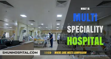Exploring the Advantages of Multi-Specialty Hospitals: A Comprehensive Guide