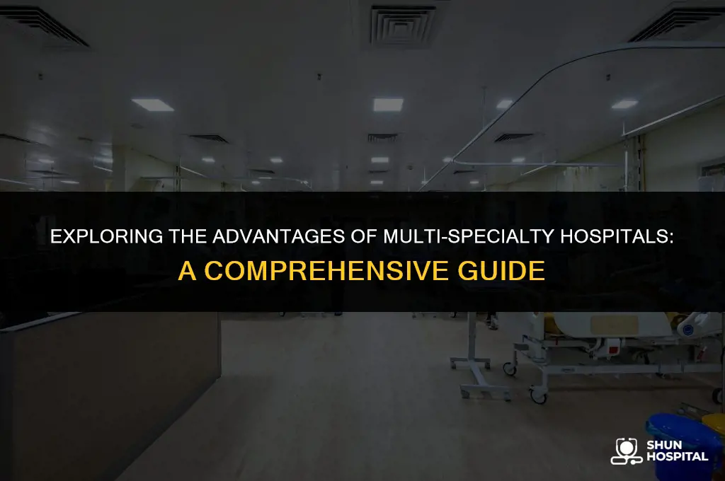what is multi speciality hospital