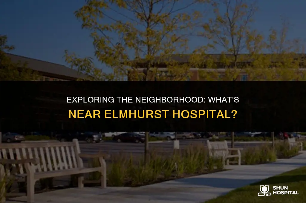 what is near elmhurst hospital
