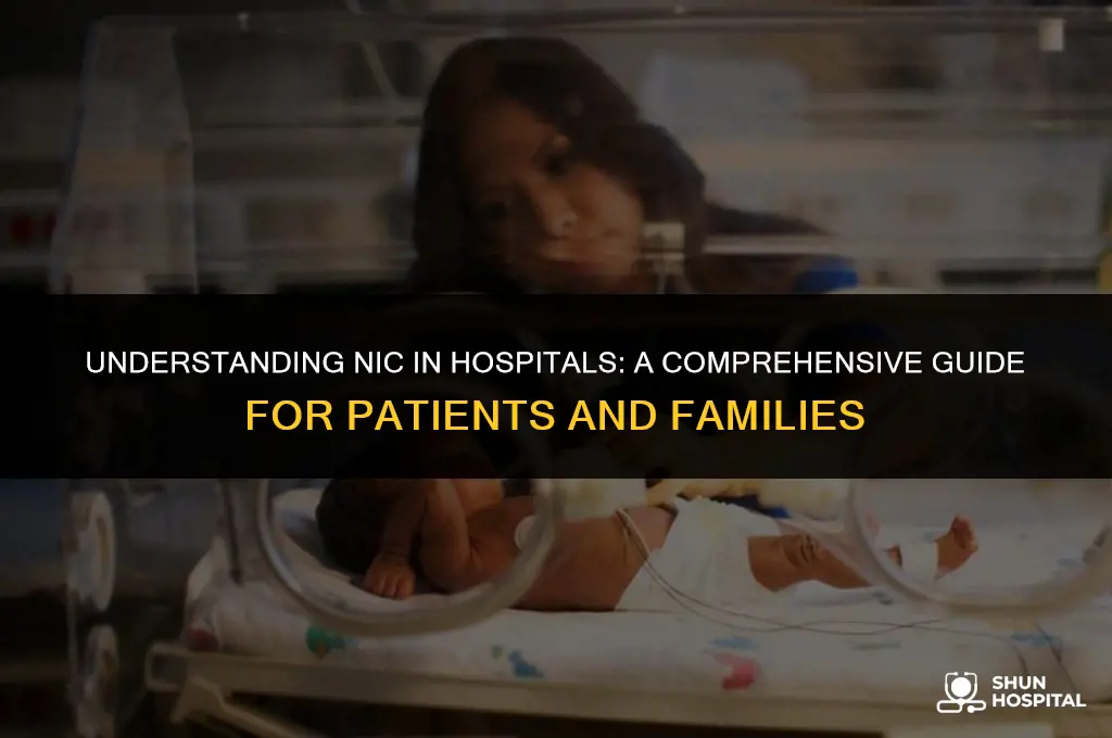 what is nic in hospital