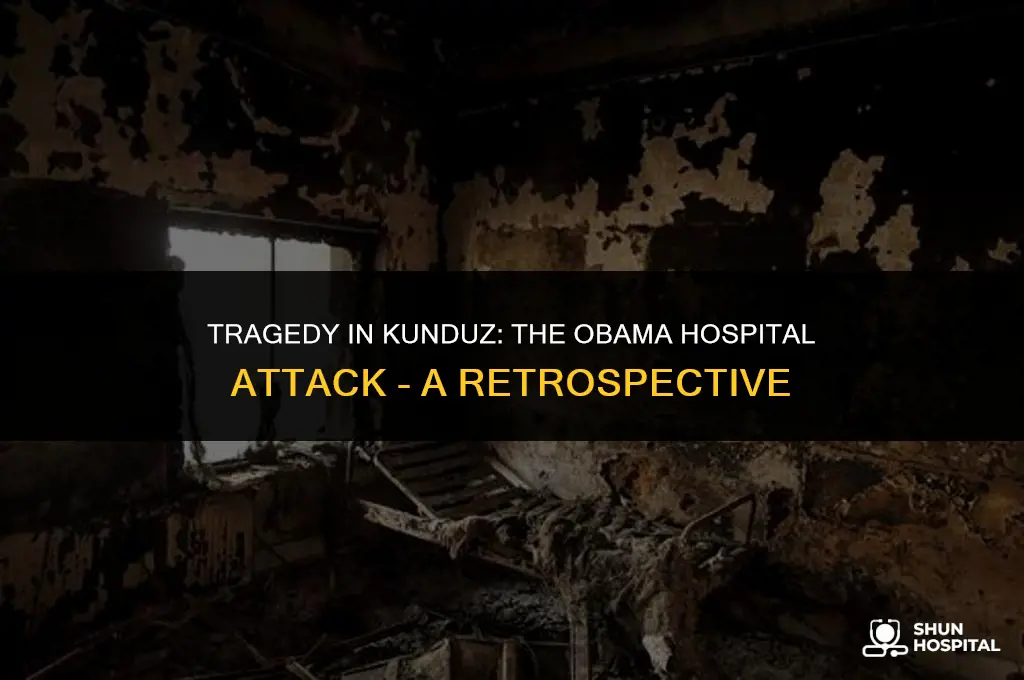 what is obama kunduz hospital