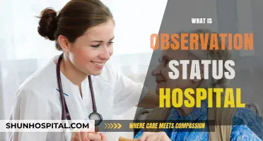 Understanding Observation Status in Hospitals: A Comprehensive Guide