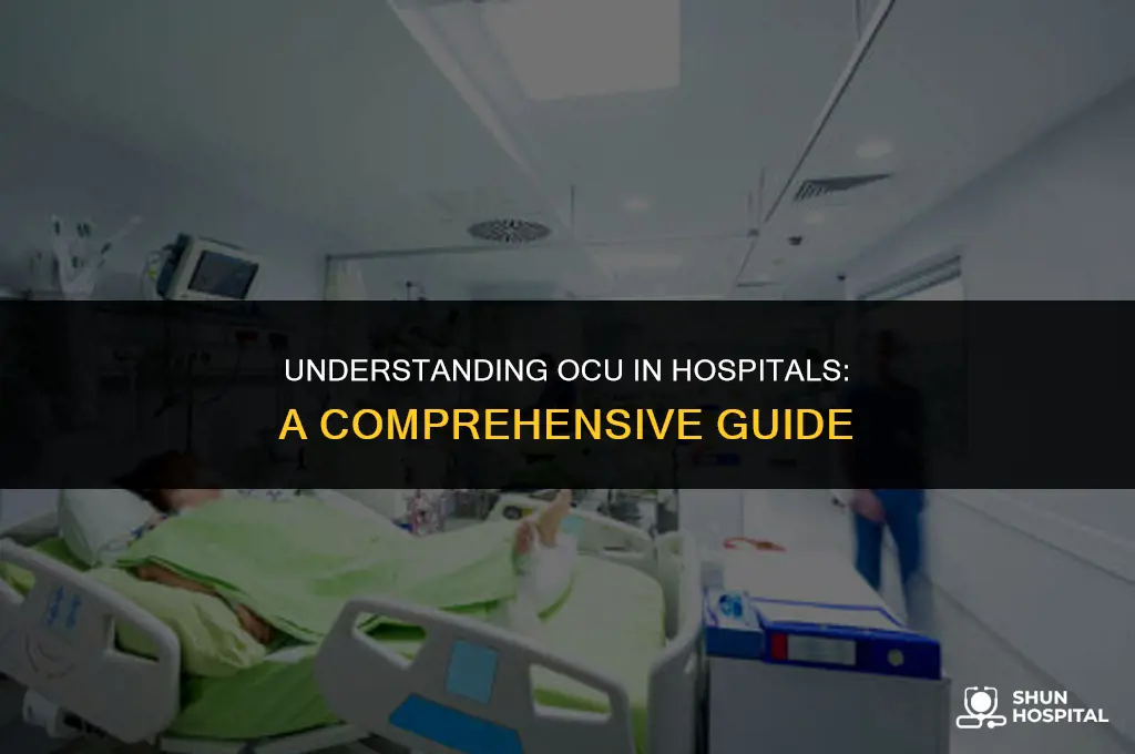 what is ocu in hospital