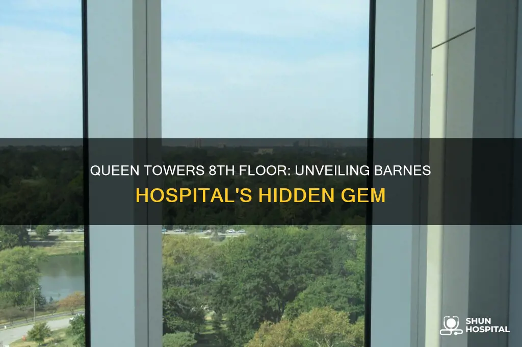 what is on queen towers 8th floor at barnes hospital