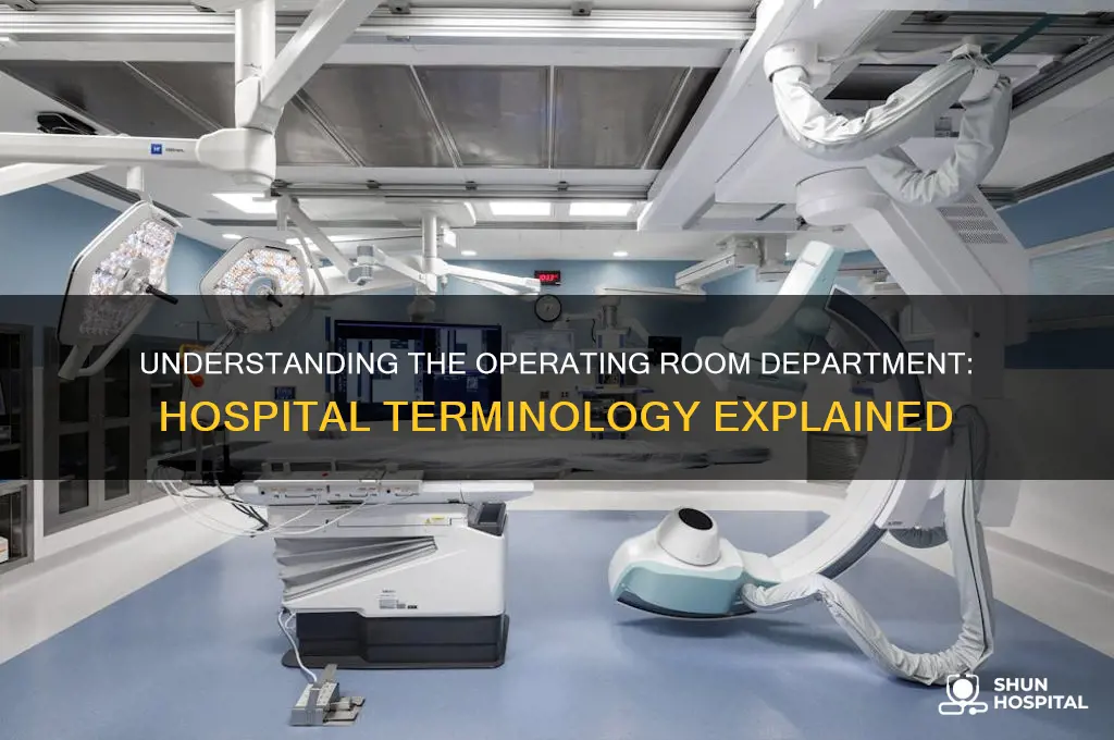 what is operating room department in a hospital called