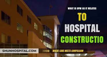 Understanding OPM's Role in Modern Hospital Construction Projects
