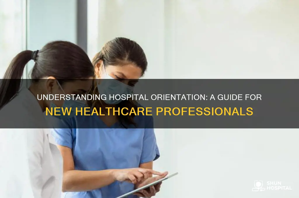 what is orientation in hospital