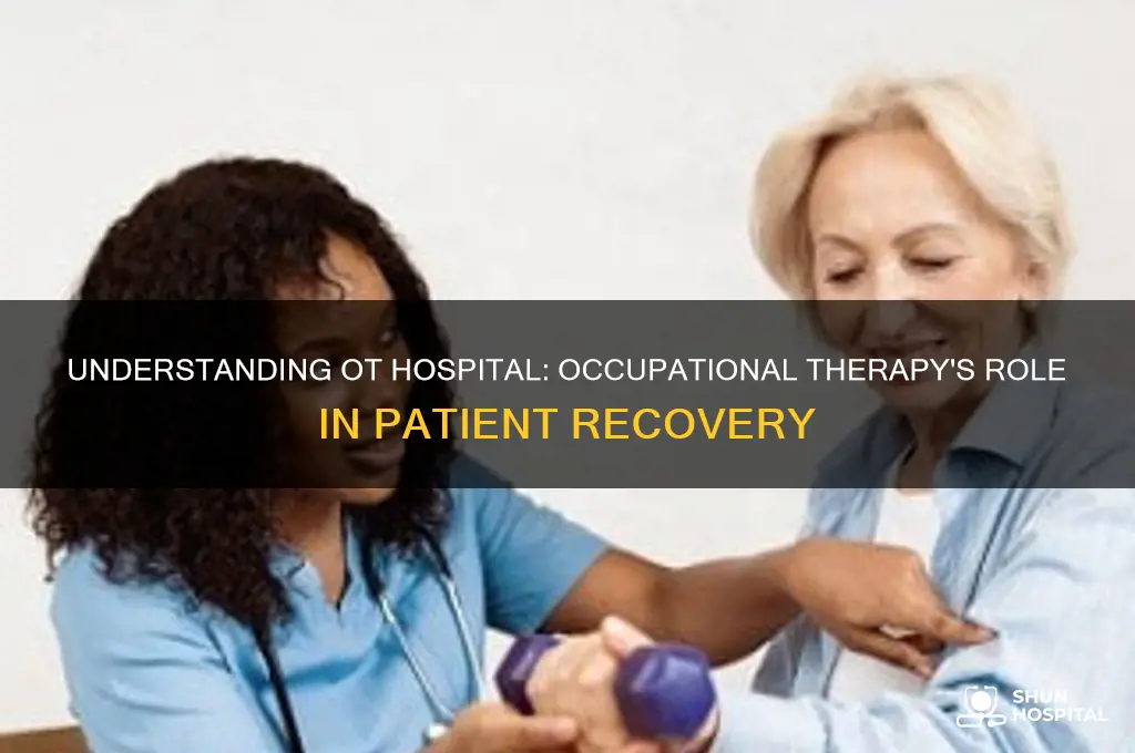 what is ot hospital