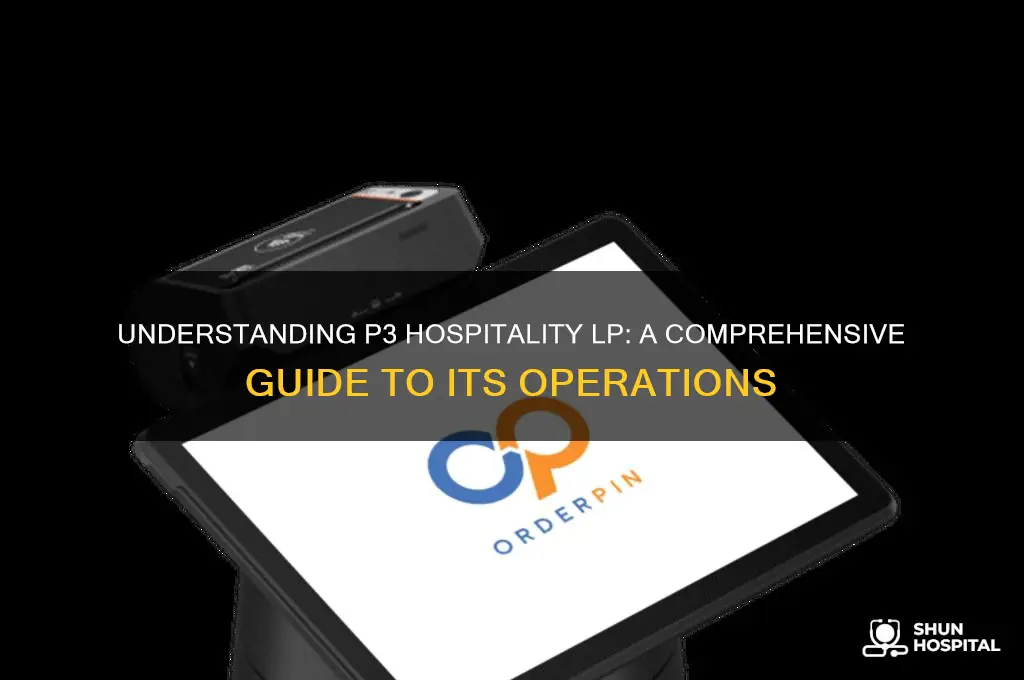 what is p3 hospitality lp
