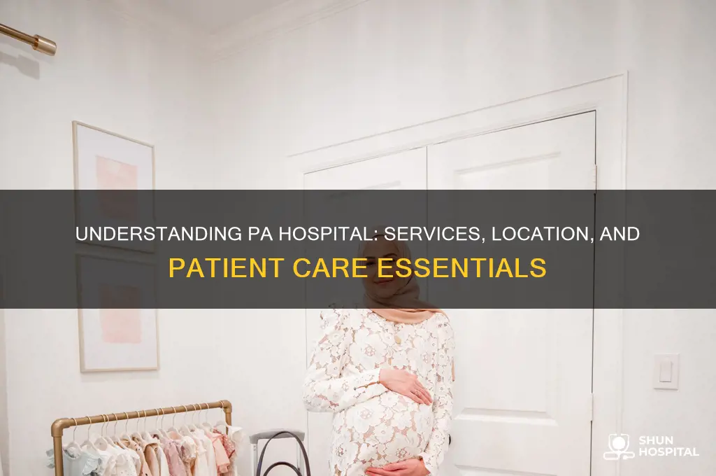 what is pa hospital