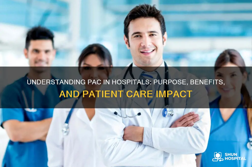 what is pac in hospital