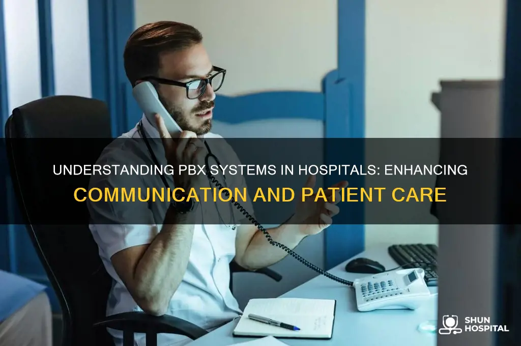 what is pbx hospital