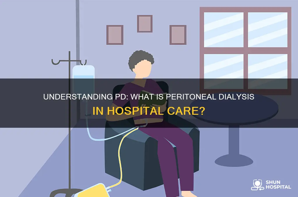 what is pd in hospital