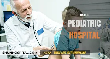 Understanding Pediatric Hospitals: Specialized Care for Children's Health Needs