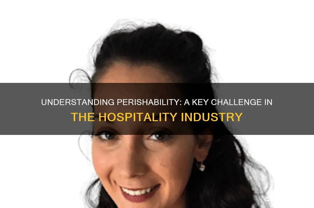 what is perishability in hospitality