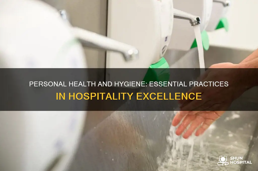 what is personal health and hygiene in the hospitality industry