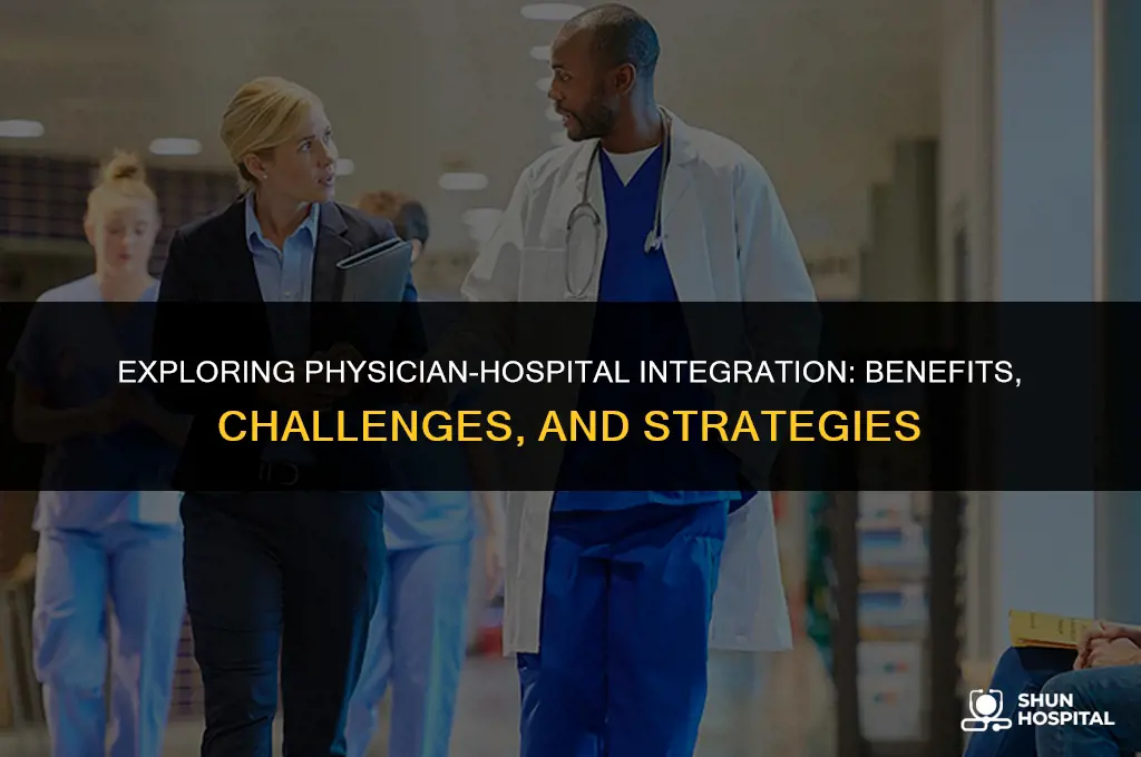 what is physician hospital integration