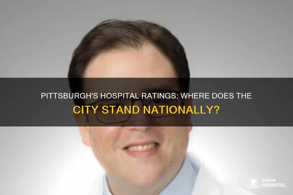 what is pittsburgh standings in hospital ratings in the us