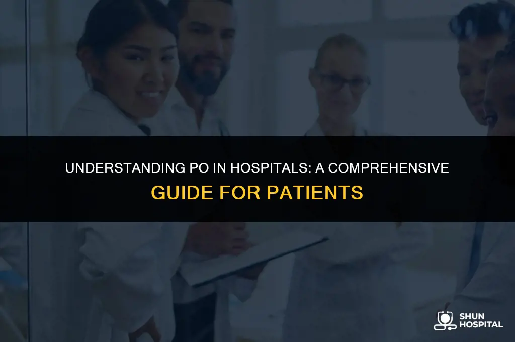 what is po in hospital