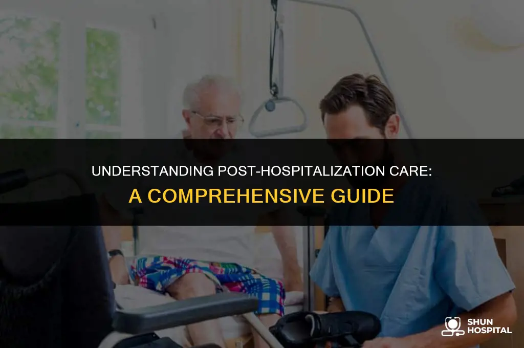 what is post hospitalization