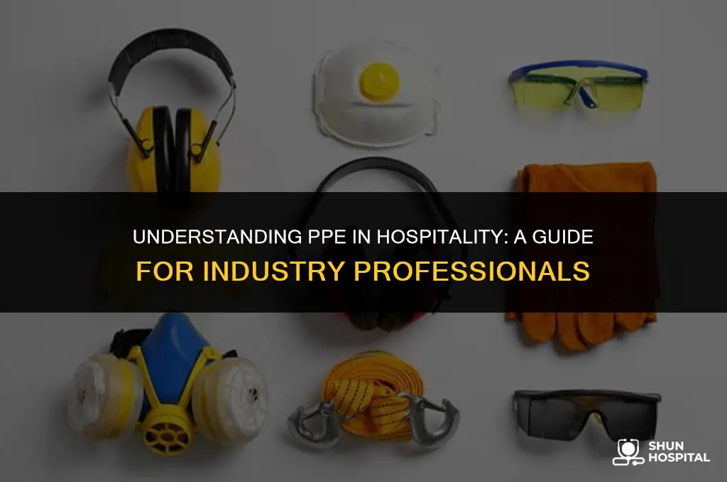 what is ppe in hospitality