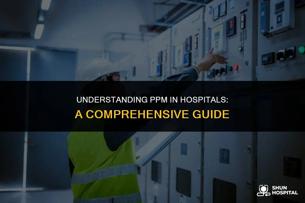 what is ppm in hospital