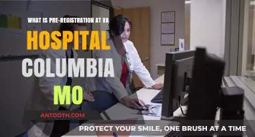 Understanding Pre-Registration at VA Hospital Columbia, MO: A Quick Guide