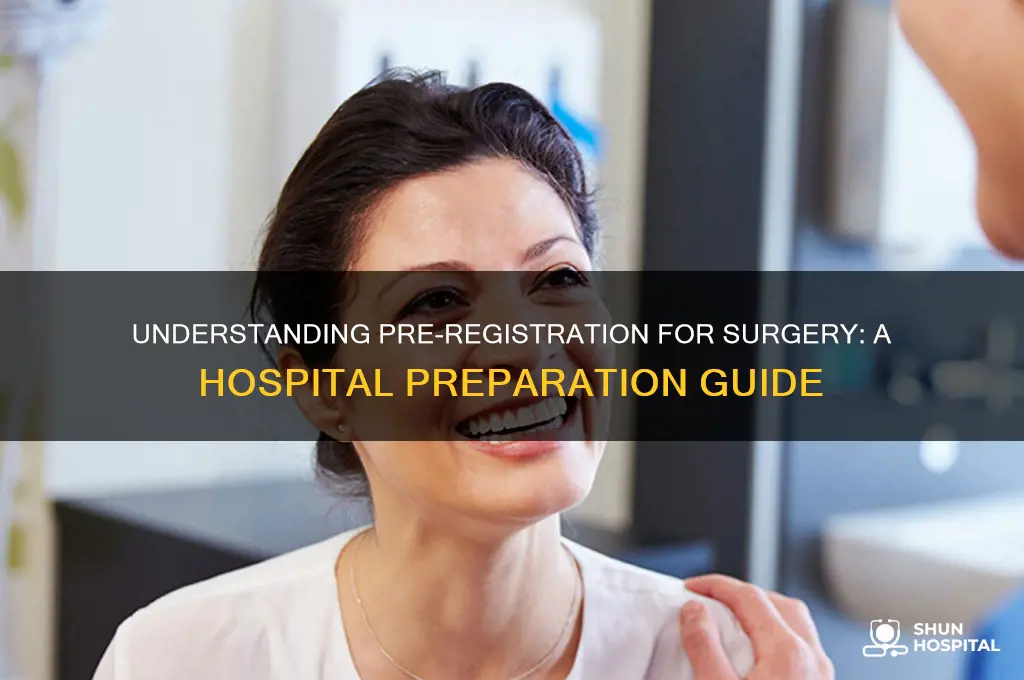 what is pre registration in a hospital for surgery