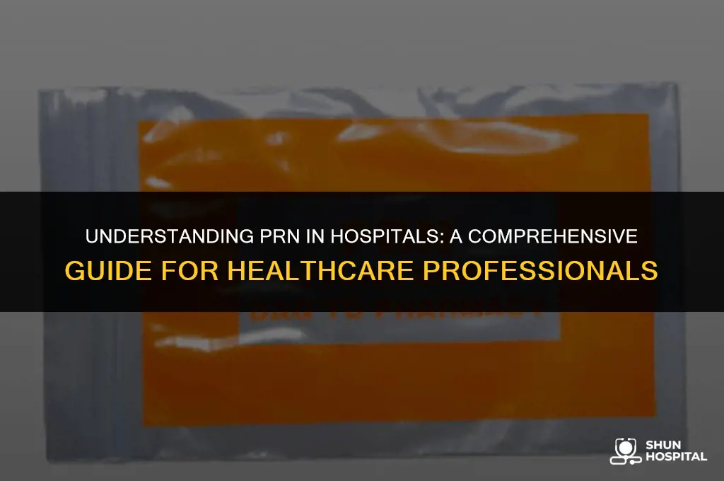 what is prn in hospital