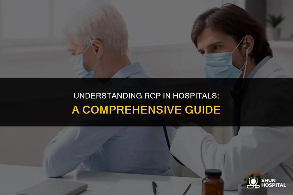 what is rcp in hospital