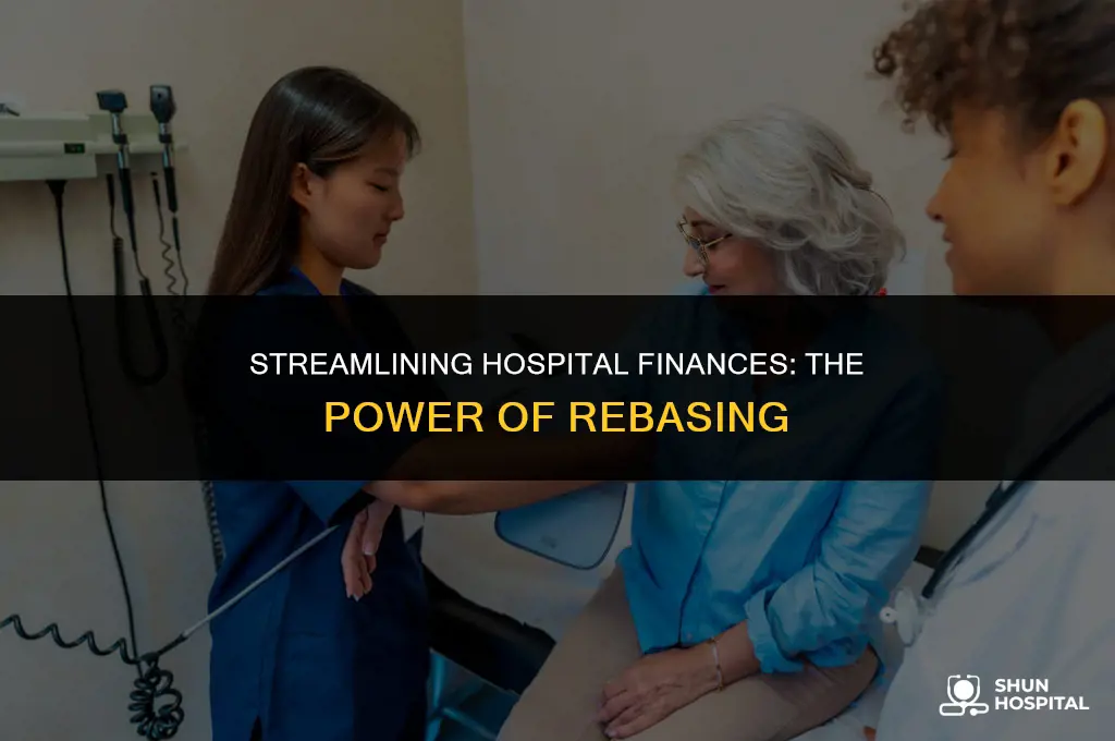what is rebasing for hospitals