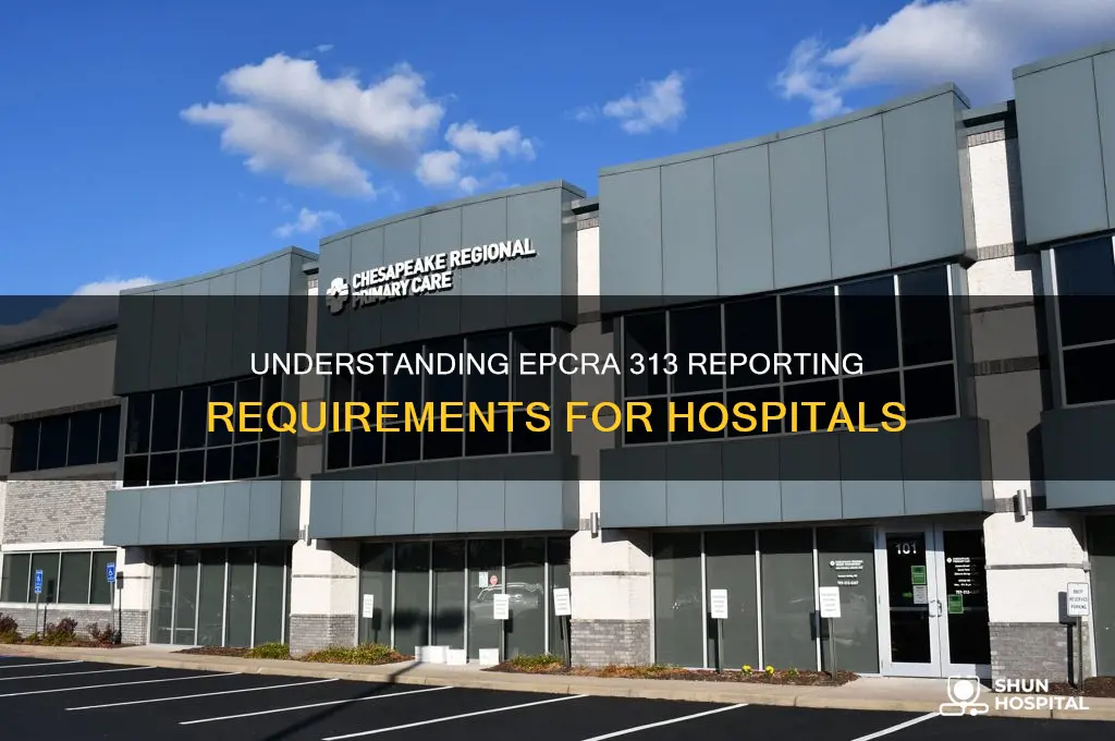 what is reported from a hospital for epcra 313