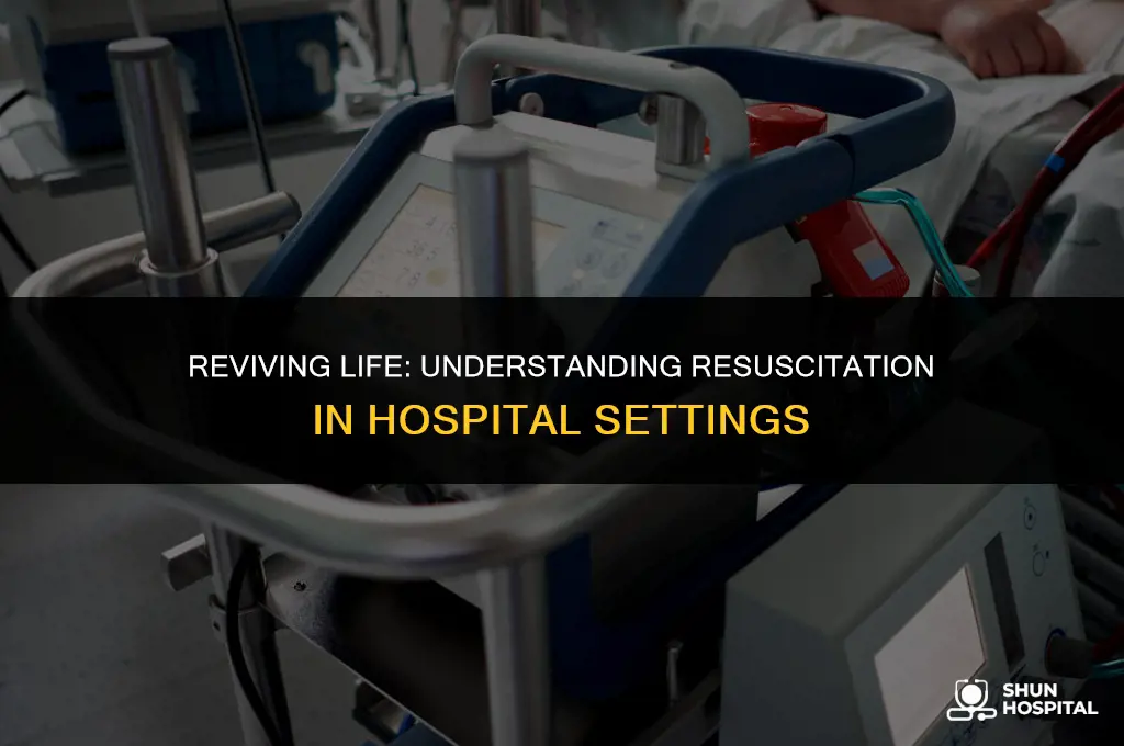 what is resuscitation in hospital