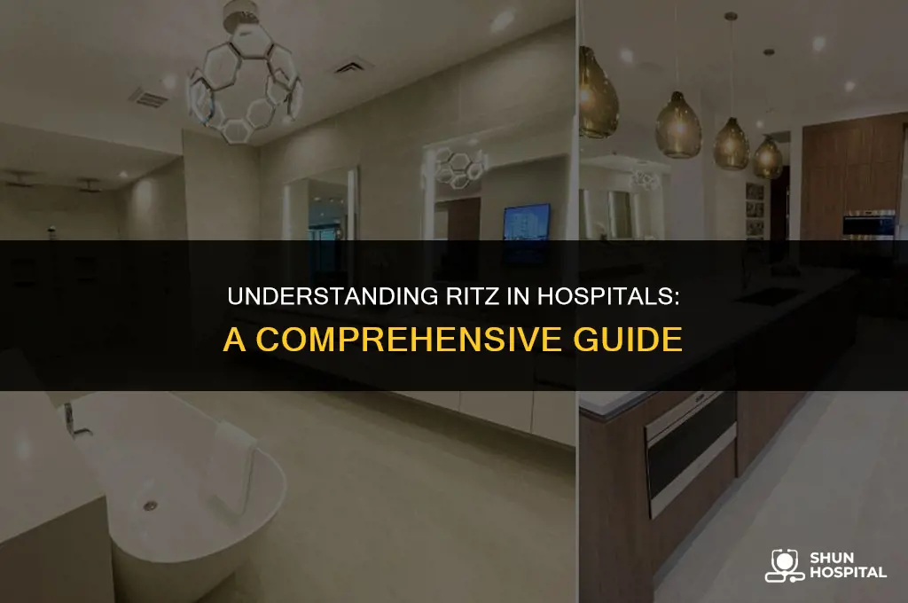 what is ritz in hospital