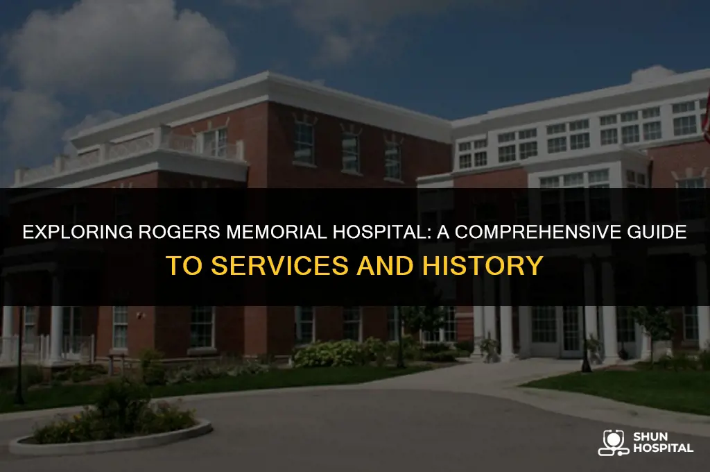 what is rogers memorial hospital
