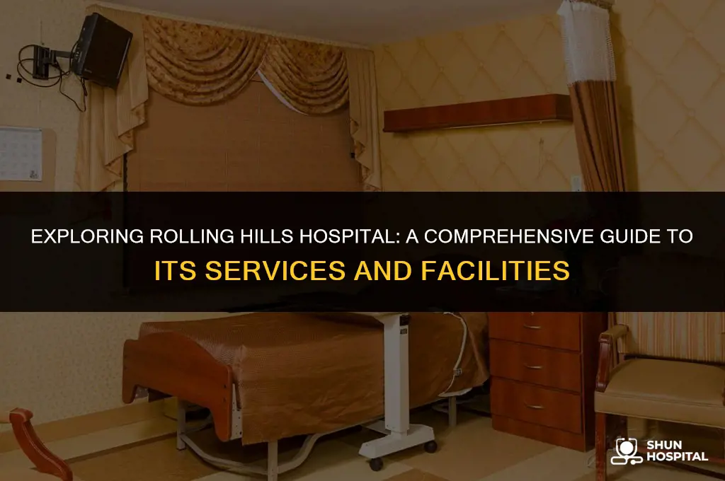 what is rolling hills hospital