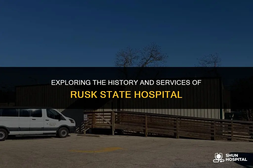 what is rusk state hospital