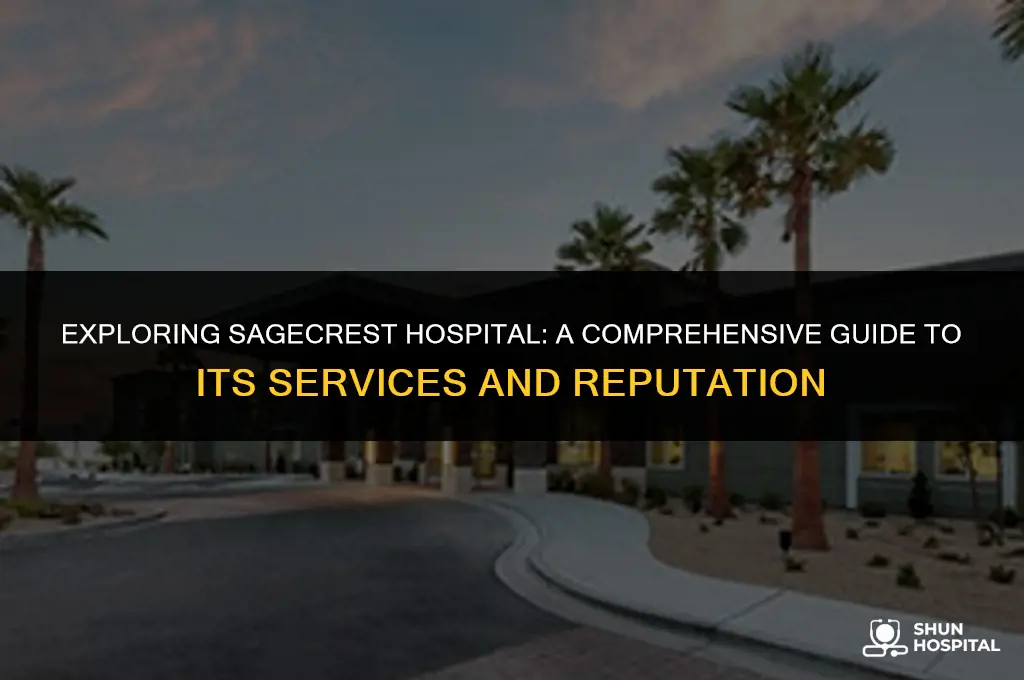 what is sagecrest hospital