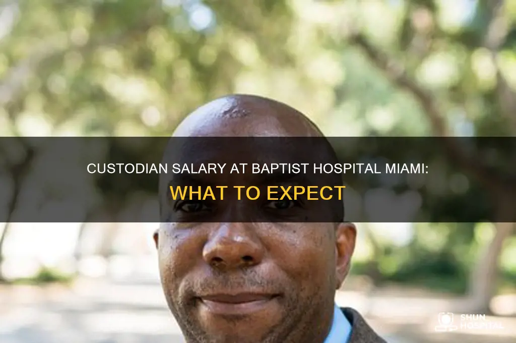 what is salary of custodian at baptist hospital in miami