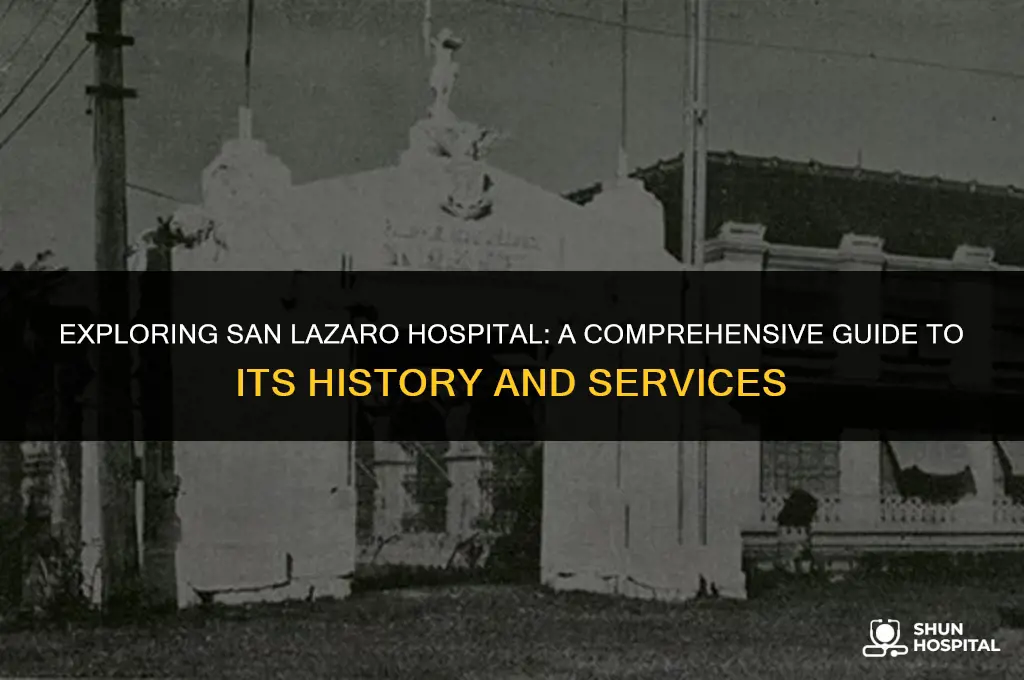 what is san lazaro hospital