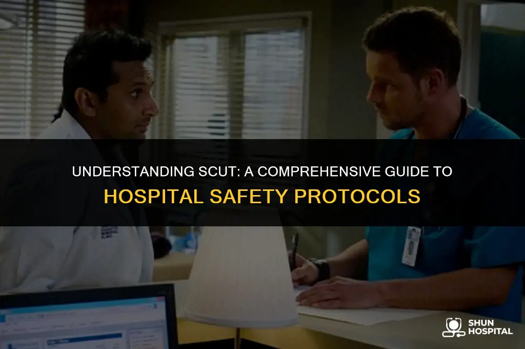 what is scut in hospital