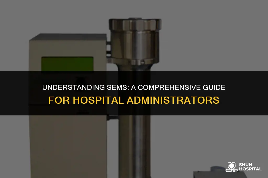what is sems in hospitals