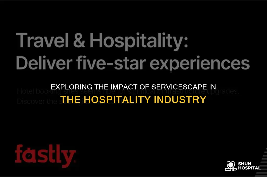 what is servicescape in hospitality
